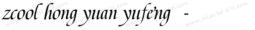 zcool hong yuan yufeng字体字体转换